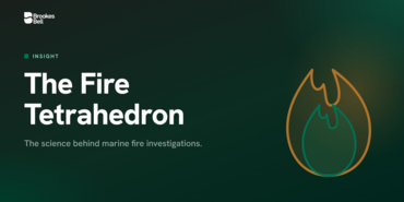 The Fire Tetrahedron: The Science Behind Brookes Bell’s Marine Fire Investigations